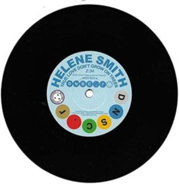 SMITH, HELENE | TRUE LOVE DON'T GROW ON TREES/SURE THING | 7IN VINYL