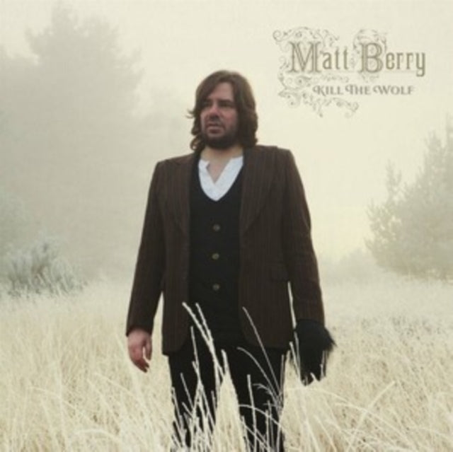 BERRY, MATT | KILL THE WOLF (10TH ANNIVERSARY/DELUXE/2LP) | VINYL RECORD (LP)