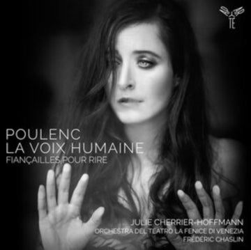 CHERRIER-HOFFMANN, JULIE | POULENC: LA VOIX HUMAINE FIANCAILLES POUR RIRE | CD