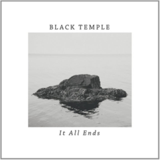 BLACK TEMPLE | IT ALL ENDS | VINYL RECORD (LP)