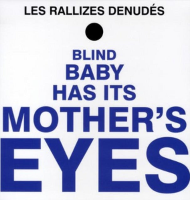 LES RALLIZES DENUDES | BLIND BABY HAS ITS MOTHER'S EYES | VINYL RECORD (LP)