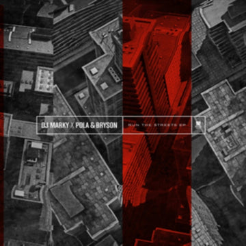 DJ MARKY X POLA & BRYSON | RUN THE STREETS EP | 12IN VINYL