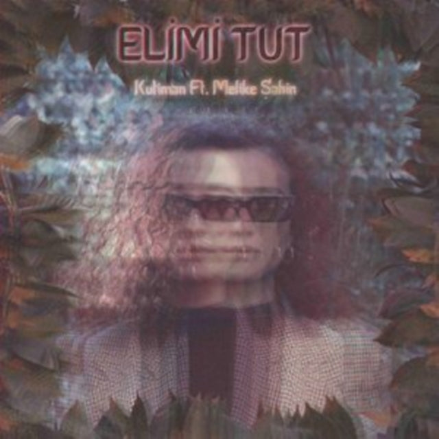 KUTIMAN FEAT. MELIKE SAHIN | ELMI TUT (HOLD MY HAND) | 7IN VINYL