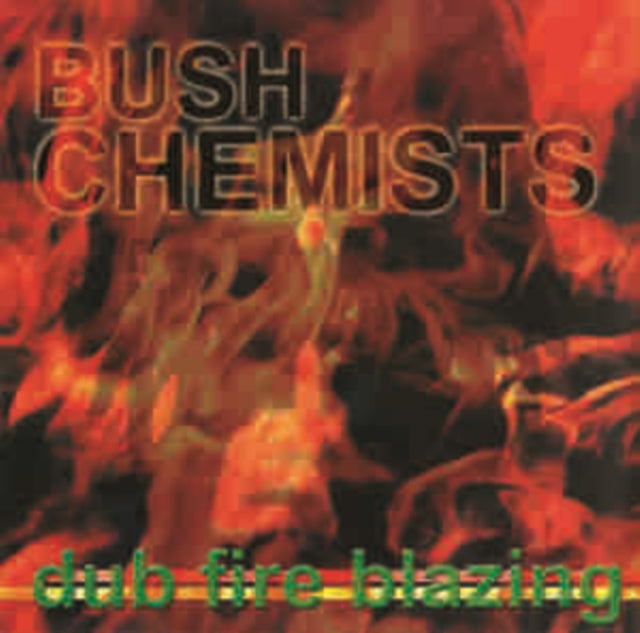BUSH CHEMISTS | DUB FIRE BLAZING | VINYL RECORD (LP)