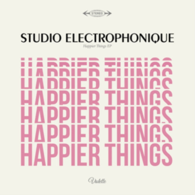 STUDIO ELECTROPHONIQUE | HAPPIER THINGS EP | 12IN VINYL