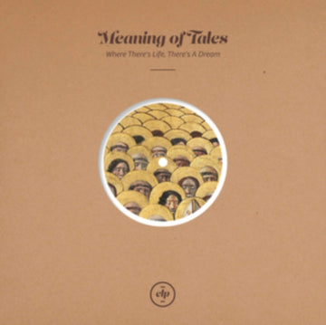 MEANING OF TALES | WHERE THERE'S LIFE, THERE'S A DREAM | 10IN VINYL