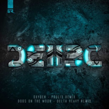 DOGS ON THE MOON/OXYGEN (DELTA HEAVY & PROLIX REMIX) | 12IN VINYL