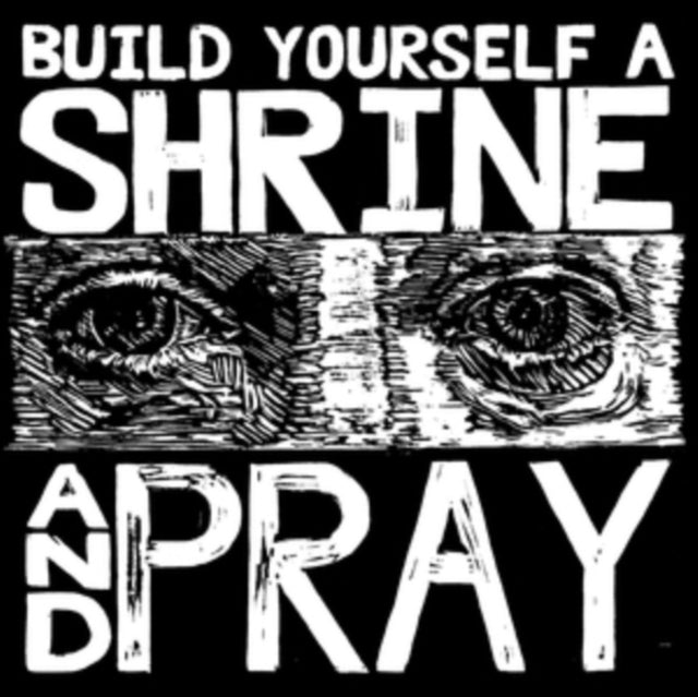 BRUXA MARIA | BUILD YOURSELF A SHRINE & PRAY | VINYL RECORD (LP)