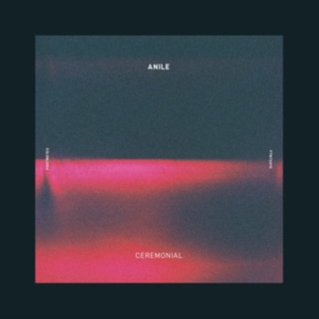 ANILE | CEREMONIAL EP | 12IN VINYL