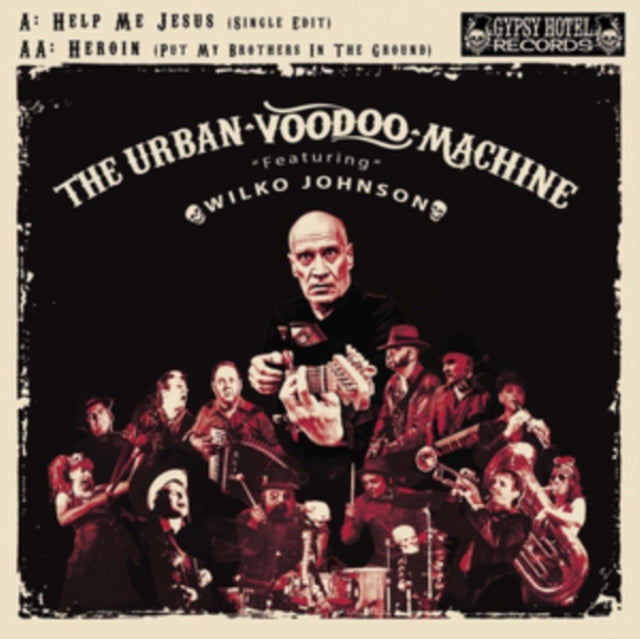 URBAN VOODOO MACHINE / JOHNSON, WILKO | HELP ME JESUS / HEROIN (PUT MY BROTHERS IN THE GROUND) | 7IN VINYL