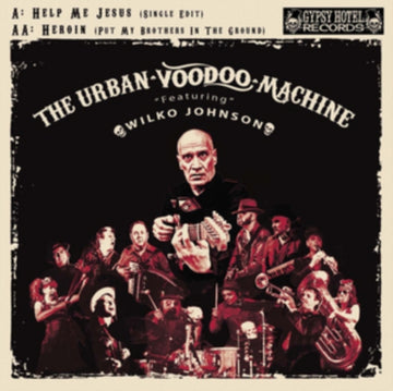 URBAN VOODOO MACHINE / JOHNSON, WILKO | HELP ME JESUS / HEROIN (PUT MY BROTHERS IN THE GROUND) | 7IN VINYL
