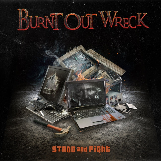 BURNT OUT WRECK | STAND & FIGHT | CD