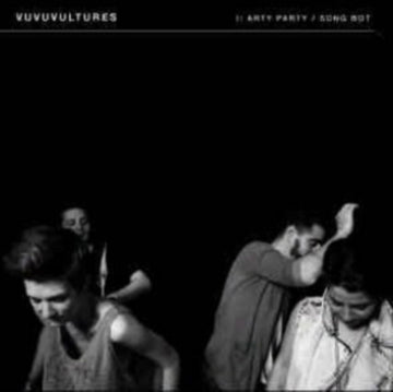 VUVUVULTURES | ARTY PARTY/SONG BOT | 7IN VINYL