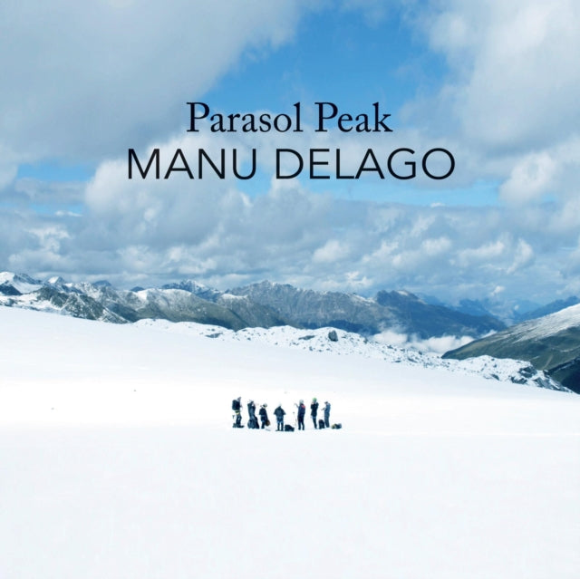 DELAGO, MANU | PARASOL PEAK (LIVE IN ALPS) | VINYL RECORD (LP)