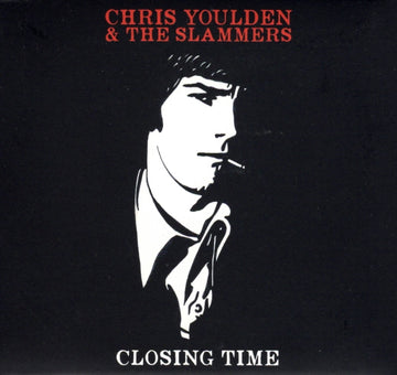 YOULDEN, CHRIS & THE SLAMMERS | CLOSING TIME | VINYL RECORD (LP)