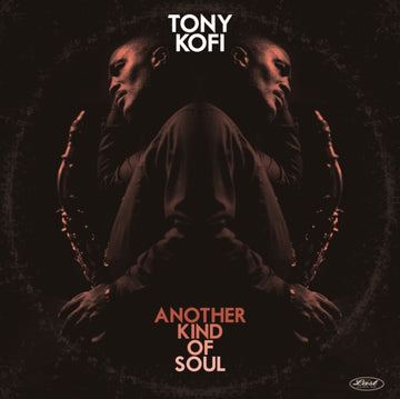 KOFI, TONY | ANOTHER KIND OF SOUL | VINYL RECORD (LP)
