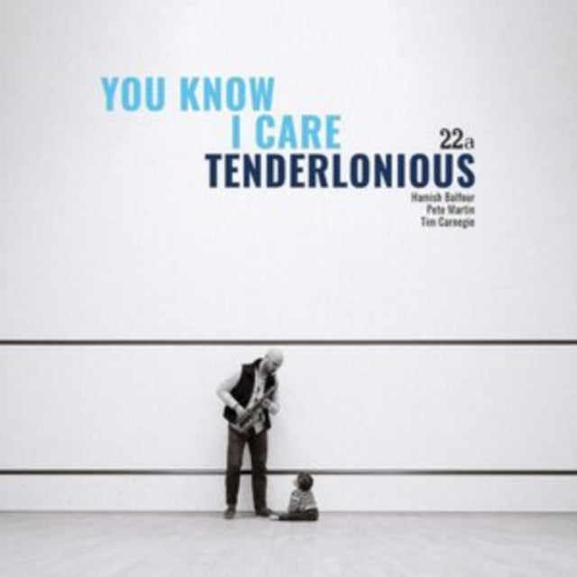 TENDERLONIOUS | YOU KNOW I CARE | VINYL RECORD (LP)