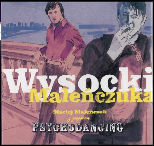 MALENCZUK, MACIEJ Z ZESPOLEM PSYCHODANCING | WYSOCKI MALENCZUKA | VINYL RECORD (LP)