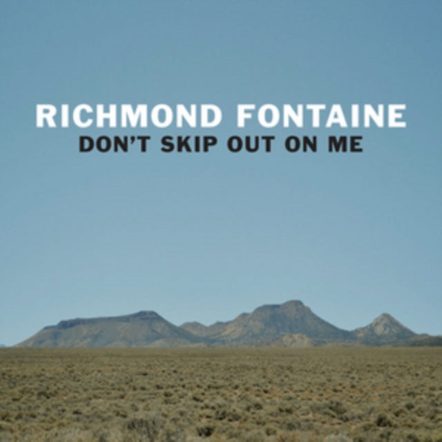 RICHMOND FONTAINE | DON'T SKIP OUT ON ME (180G) | VINYL RECORD (LP)