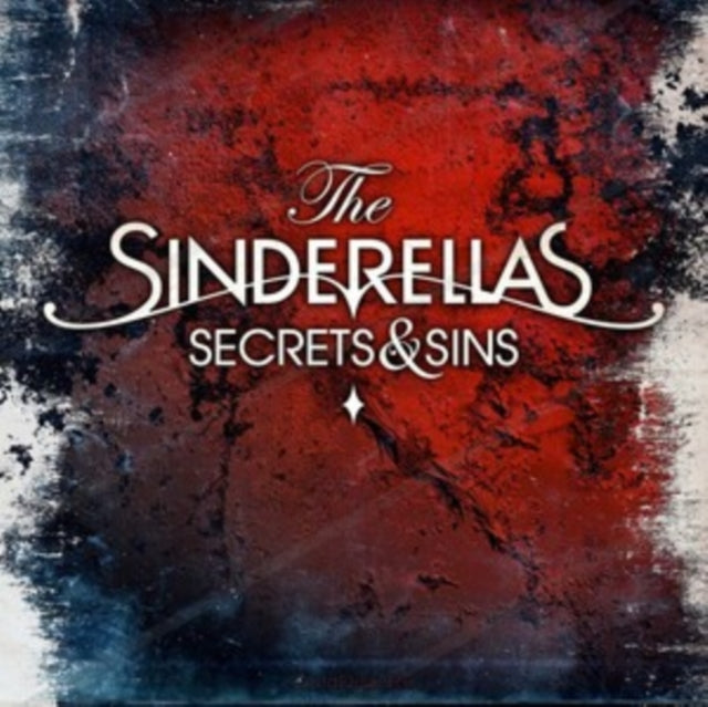 SINDERELLAS | SECRETS & SINS | VINYL RECORD (LP)