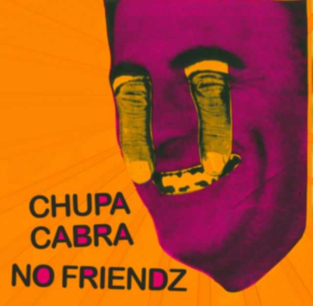 CHUPA CABRA; NO FRIENDZ | CHUPA CABRA/NO FRIENDZ | VINYL RECORD (LP)