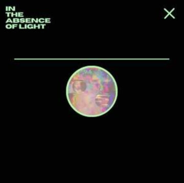 IN THE ABSENCE OF LIGHT | VINYL RECORD (LP)