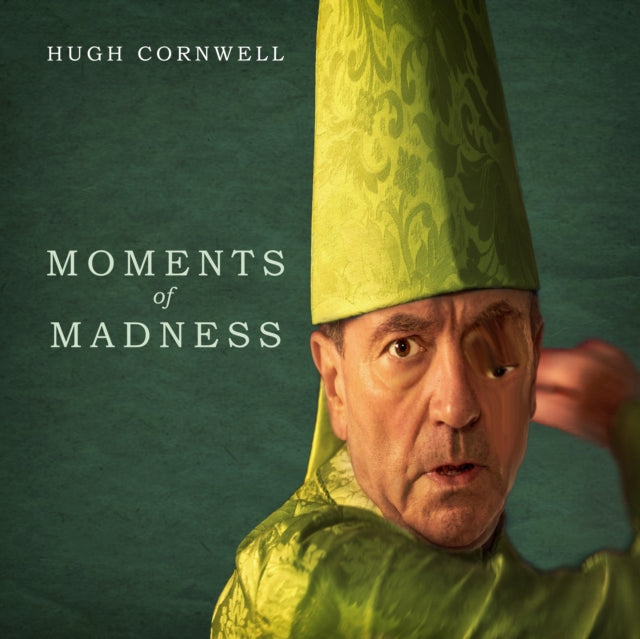 CORNWELL, HUGH | MOMENTS OF MADNESS | VINYL RECORD (LP)