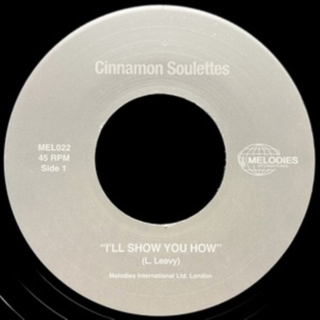 CINNAMON SOULETTES | I'LL SHOW YOU HOW (IMPORT) | 7IN VINYL