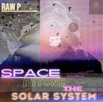 RAW POETIC | SPACE BEYOND THE SOLAR SYSTEM (3LP) | VINYL RECORD (LP)