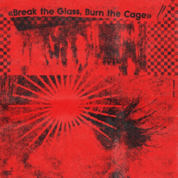 BREAK THE GLASS BURN THE CAGE (COLOR VINYL) | VINYL RECORD (LP)