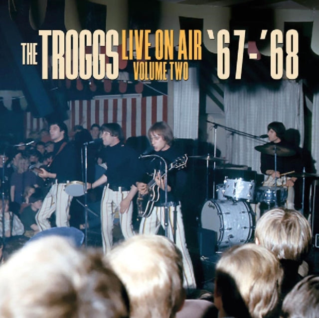 TROGGS | LIVE ON AIR â€“ VOLUME TWOâ€“ 67 â€“68 | VINYL RECORD (LP)