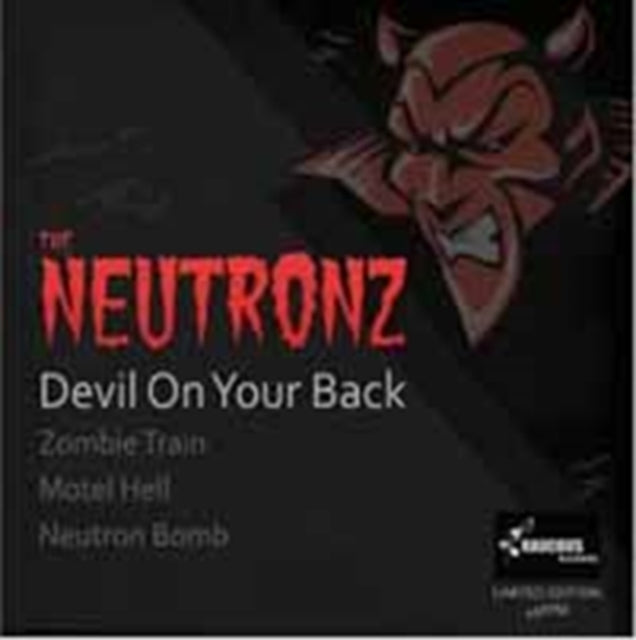 NEUTRONZ | DEVIL ON YOUR BACK | 7IN VINYL