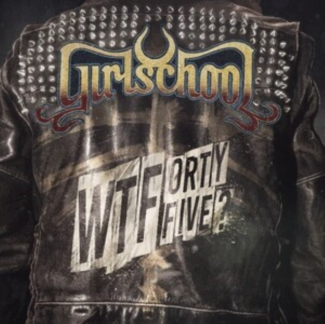 GIRLSCHOOL | WTFORTYFIVE? | VINYL RECORD (LP)