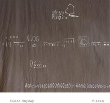 KAYIKCI, BUSRA | BUSRA KAYIKCI: PLACES | VINYL RECORD (LP)