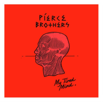 PIERCE BROTHERS | MY TIRED MIND | VINYL RECORD (LP)