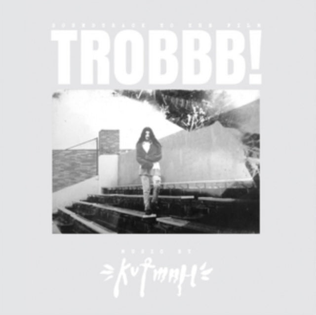 KUTMAH | TROBBB (2LP 180G/4 VINYL ONLY BONUS TRACKS) | VINYL RECORD (LP)