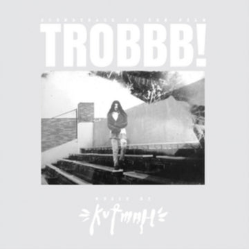 KUTMAH | TROBBB (2LP 180G/4 VINYL ONLY BONUS TRACKS) | VINYL RECORD (LP)