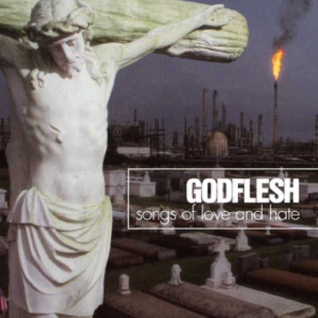 GODFLESH | SONGS OF LOVE & HATE | VINYL RECORD (LP)