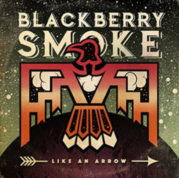 BLACKBERRY SMOKE | LIKE AN ARROW | VINYL RECORD (LP)