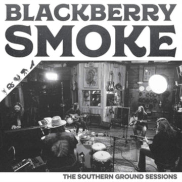 BLACKBERRY SMOKE | SOUTHERN GROUND SESSIONS | VINYL RECORD (LP)