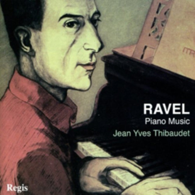 RAVEL PIANO MUSIC | JEAN YVES THIBAUDET | CD