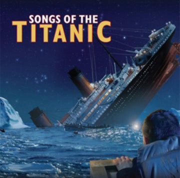 VARIOUS ARTISTS | SONGS OF THE TITANIC | CD