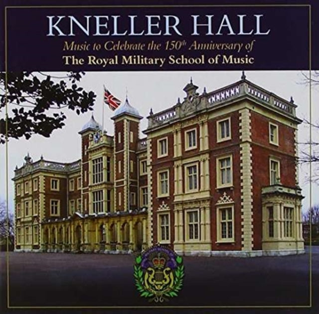 UNKNOWN | KNELLER HALL 150 ANNIVERSARY | CD