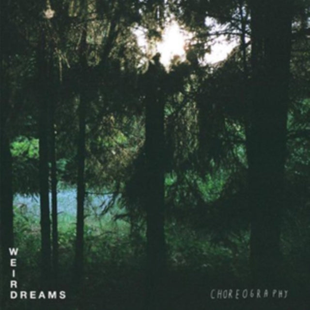 WEIRD DREAMS | CHOREOGRAPHY | VINYL RECORD (LP)