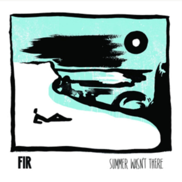 FIR | SUMMER WASNâ€™T THERE / WINTER DOESNâ€™T CARE | VINYL RECORD (LP)