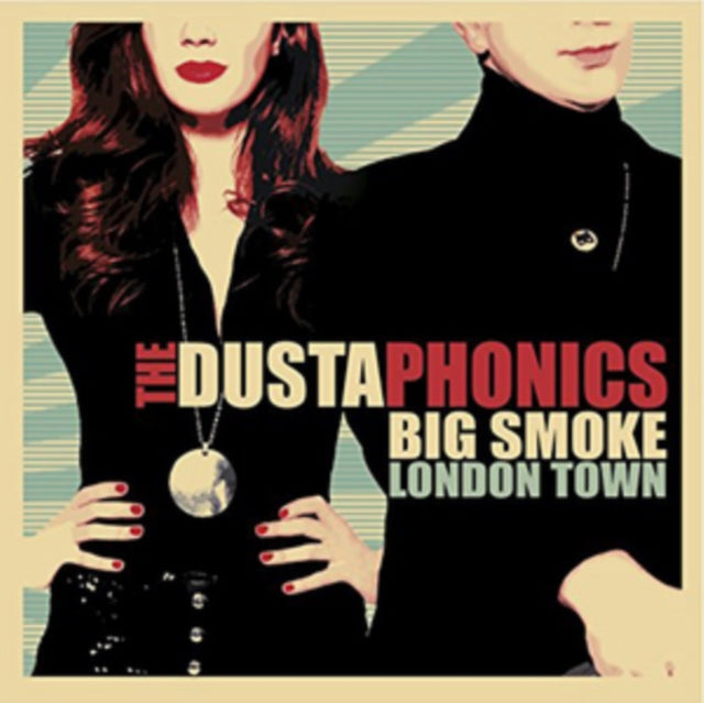DUSTAPHONICS | BIG SMOKE LONDON TOWN | VINYL RECORD (LP)