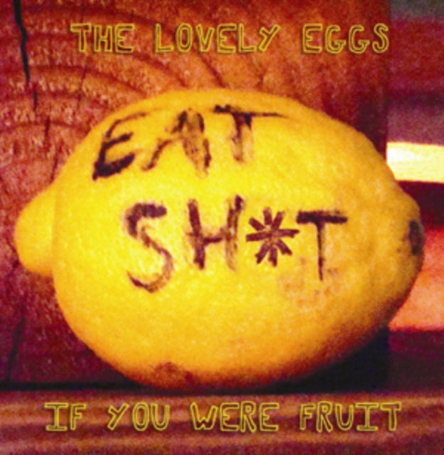 LOVELY EGGS | IF YOU WERE FRUIT | VINYL RECORD (LP)