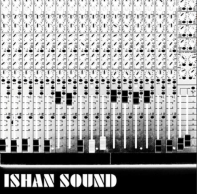 ISHAN SOUND | ISHAN SOUND | 12IN VINYL