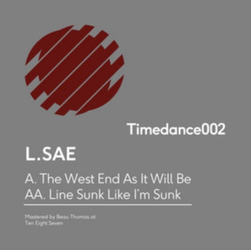 L. SAE | WEST END AS IT WILL BE / LINE SUNK LIKE I'M SUNK | 12IN VINYL
