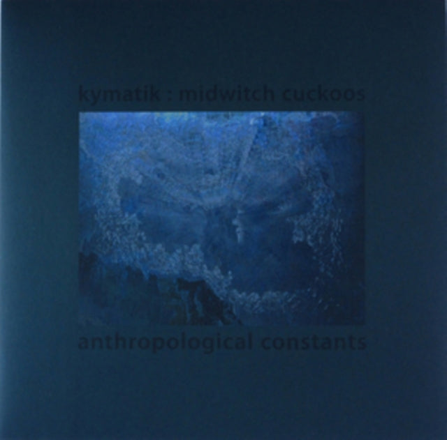 KYMATIK : MIDWITCH CUCKOOS | ANTHROPOLOGICAL CONSTANTS (LIMITED/NUMBERED/DL CARD) | VINYL RECORD (LP)